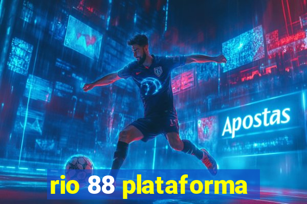 rio 88 plataforma